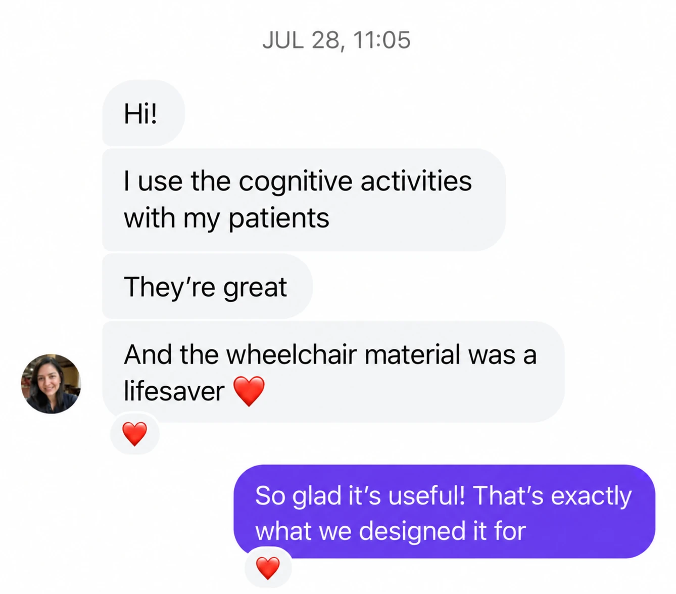 Kundenchat: Ich nutze die kognitiven Aktivitäten mit meinen Patienten. Sie sind toll. Das Material für Rollstuhlfahrer war ein Segen. Antwort: Genau dafür haben wir es entwickelt.